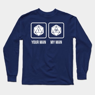 Your Man vs My Man Long Sleeve T-Shirt